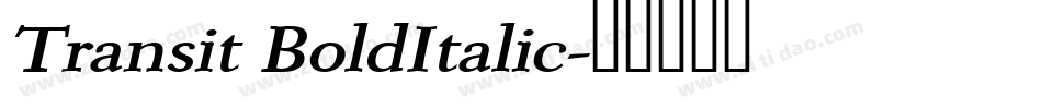 Transit BoldItalic字体转换